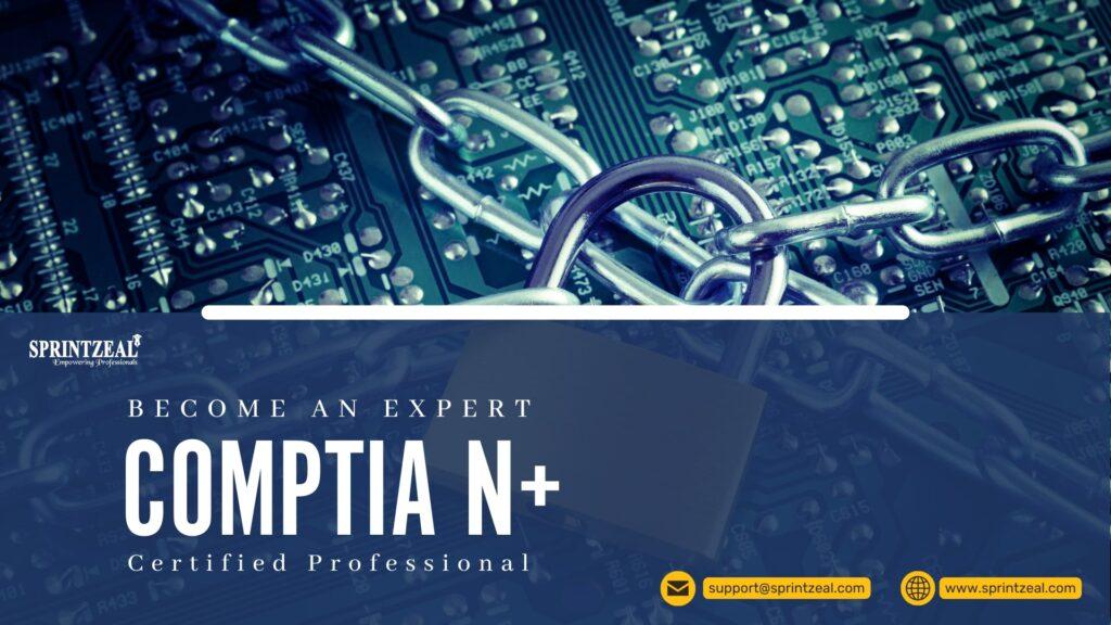 CompTIA Network+ Certification: Navigating the Networking Landscape