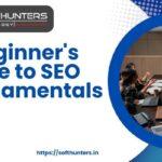 A Beginner’s Guide to SEO Fundamentals