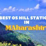 Exploring the Enchanting Hill Stations of Maharashtra: A Journey into Nature’s Paradise