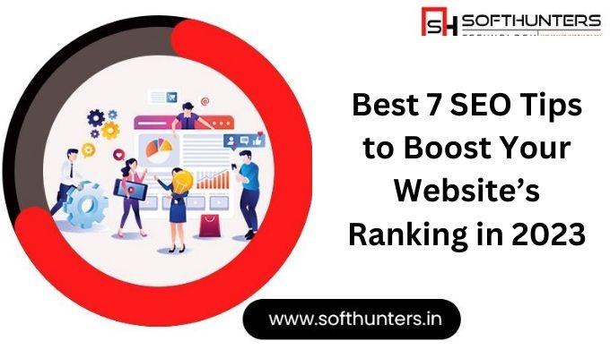 Best 7 SEO Tips to Boost Your Website’s Ranking in 2023