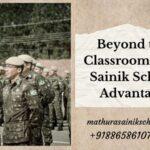 Beyond the Classroom: The Sainik School Advantage