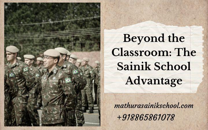 Beyond the Classroom: The Sainik School Advantage