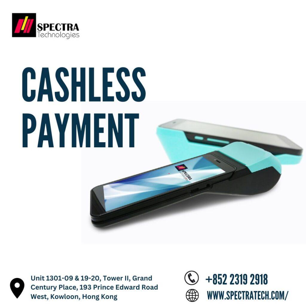 Revolutionizing Transactions: Spectratech Leading the Charge in Hong Kong’s Cashless Payment Evolution