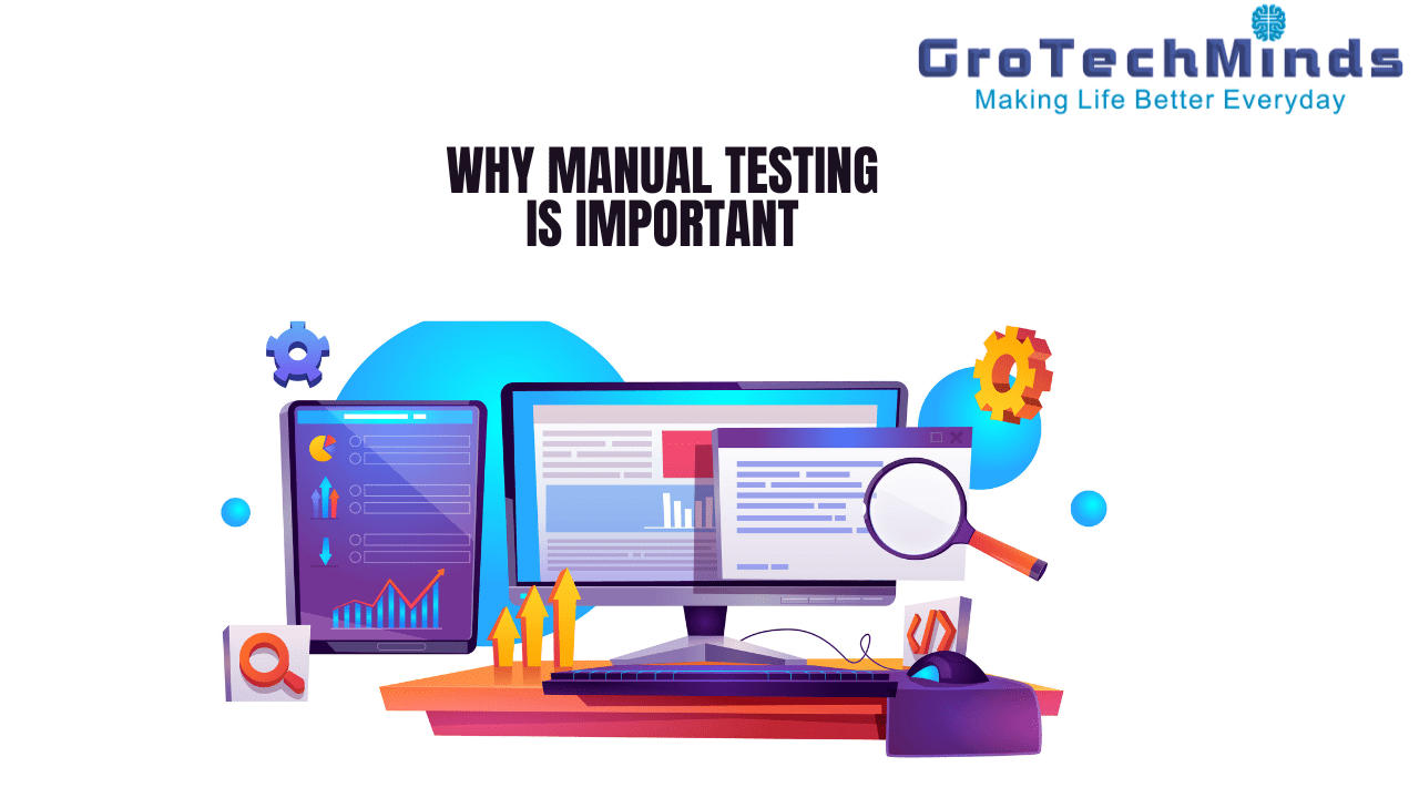 Why Manual Testing is Important