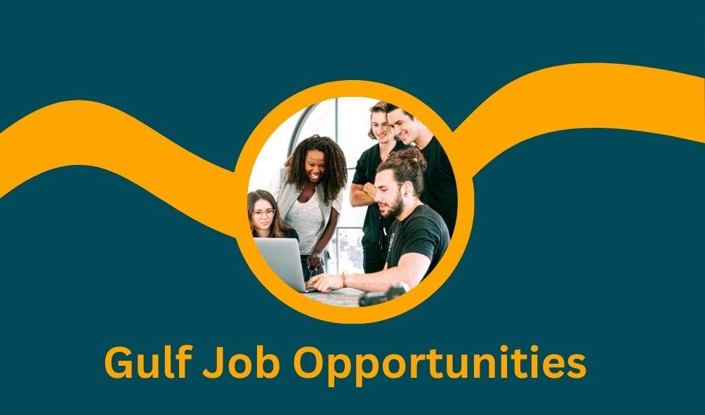 Exploring Gulf Career Job Vacancies: Navigating Opportunities in the Middle East