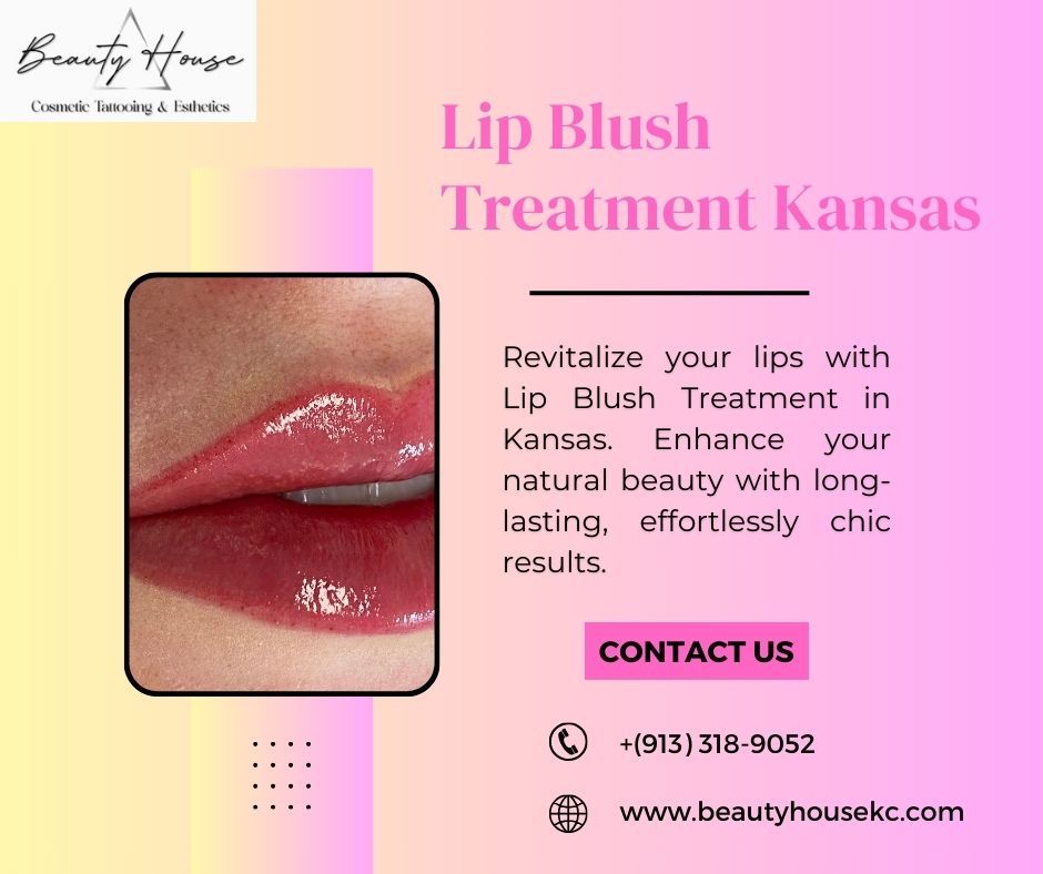 Elevate Your Beauty: Lip Blush Treatment in Kansas and the Magic of Acne Extractions Facial