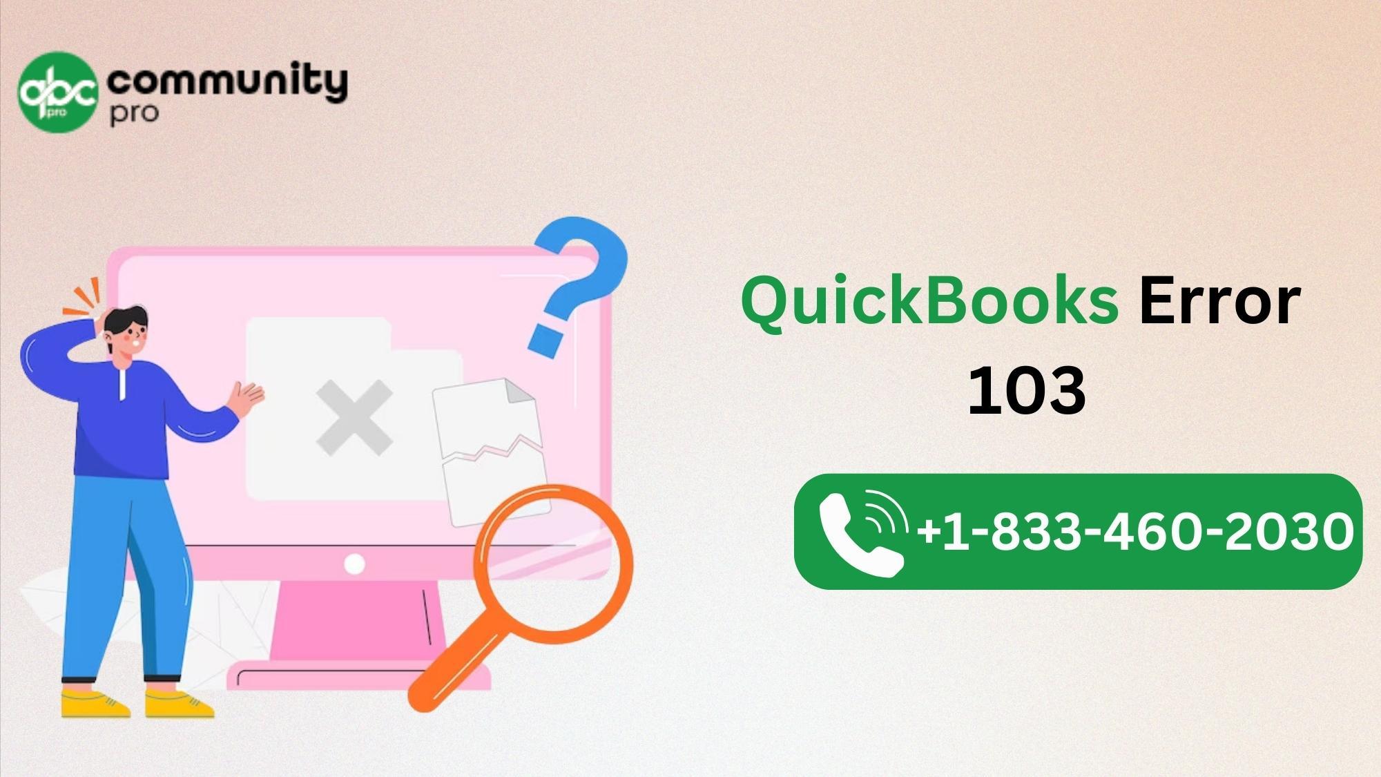 Easy Fix for QuickBooks Error 103 – Step By Step.