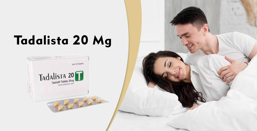 Tadalista 20 Mg – Buy Effective ED Treatment With 20% OFF