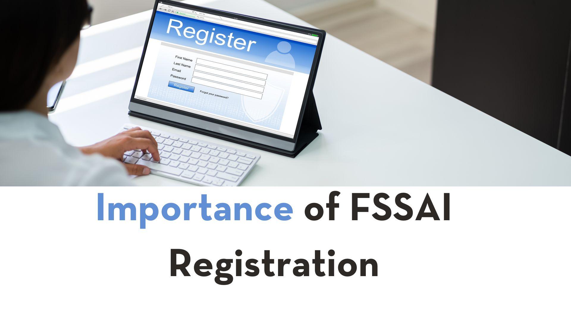 Importance of FSSAI Registration