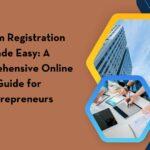 Udyam Registration Made Easy: A Comprehensive Online Guide for Entrepreneurs