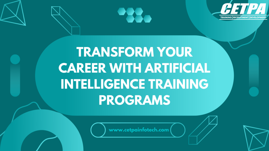 Transform Your Career with Artificial Intelligence Training Programs