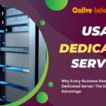 Why Every Business Needs a USA Dedicated Server: The Game-Changing Advantage