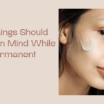 What Things Should Be Kept in Mind While Doing Permanent Makeup