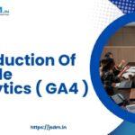 Basic Introduction Of Google Analytics ( GA4 )