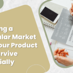 Assuring a Particular Market That Your Product Can Survive Financially