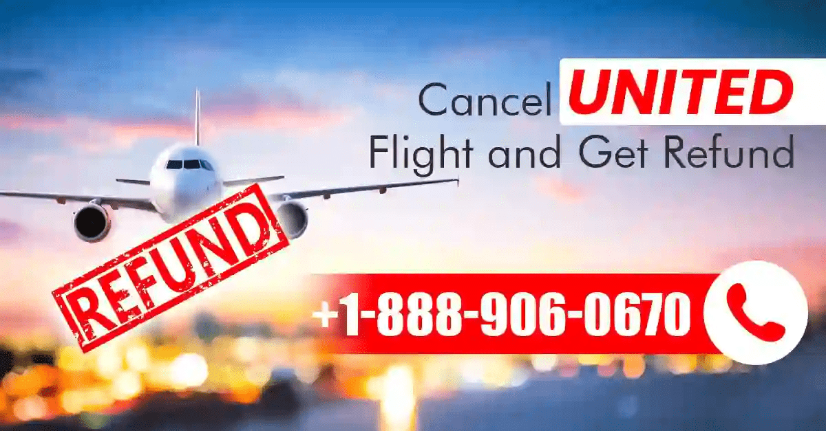 United Airlines Cancellation Policy & Fees +1-888-906-0670