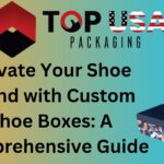 Elevate Your Shoe Brand with Custom Shoe Boxes: A Comprehensive Guide