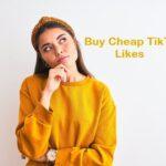 How to Buy Cheap TikTok Likes