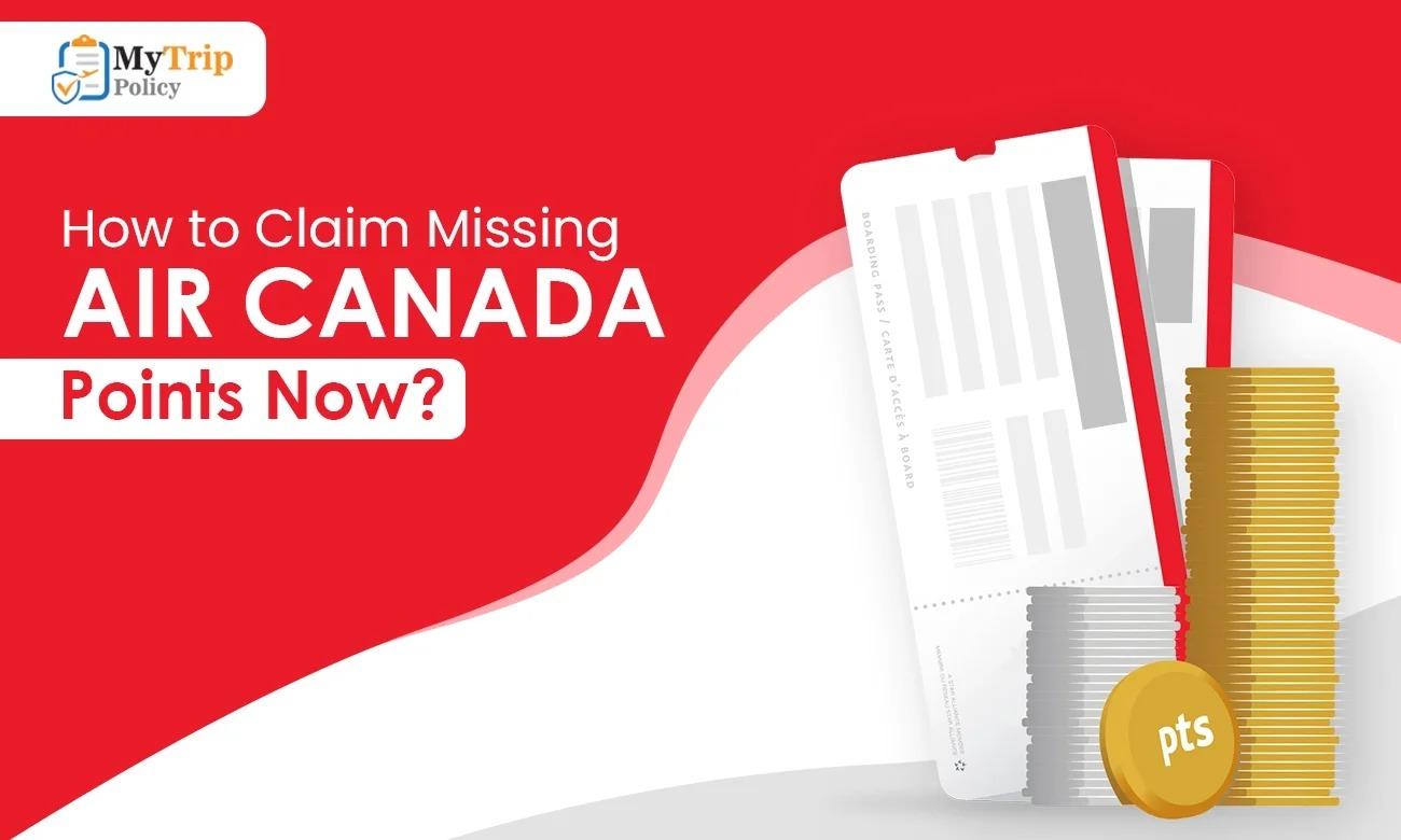 How to Claim Missing Aeroplan Points with Air Canada?