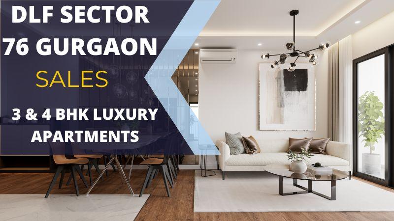 DLF Sector 76 Gurgaon | Luxury Living with 3 & 4 BHK Apartments