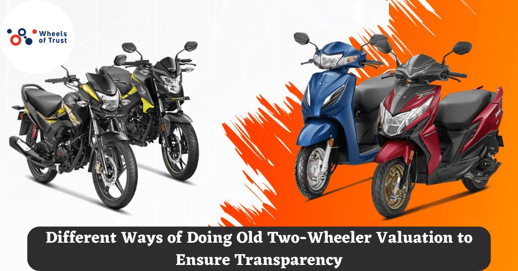 Different Ways of Doing Old Two-Wheeler Valuation to Ensure Transparency