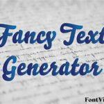 Fancy Text Generator: Adding Flair to Your Text