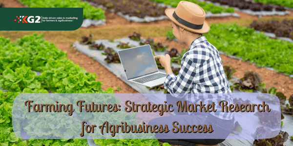 Farming Futures: Strategic Market Research for Agribusiness Success