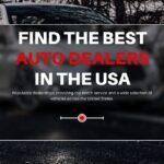 Tips to Find the Best Auto Dealers in the USA