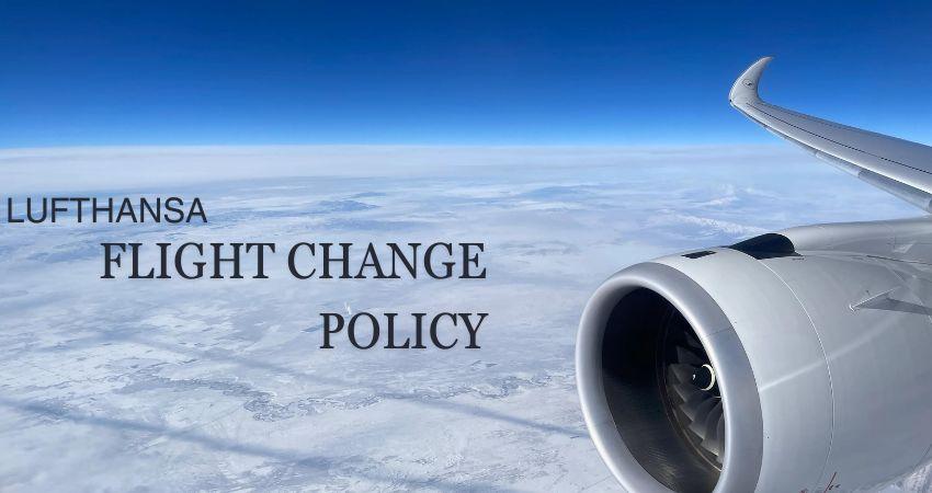 Lufthansa Flight Change Policy