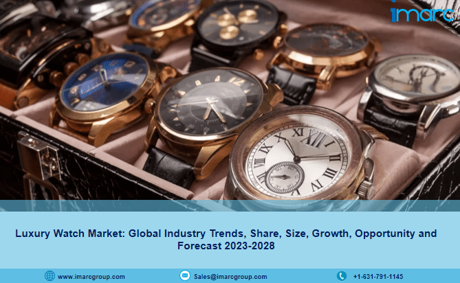 Global Luxury Watch Market Size, Share & Trends 2023-2028