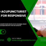 The Power of Email Marketing for Acupuncturist Email List: Grow Your Practice with a Targeted List