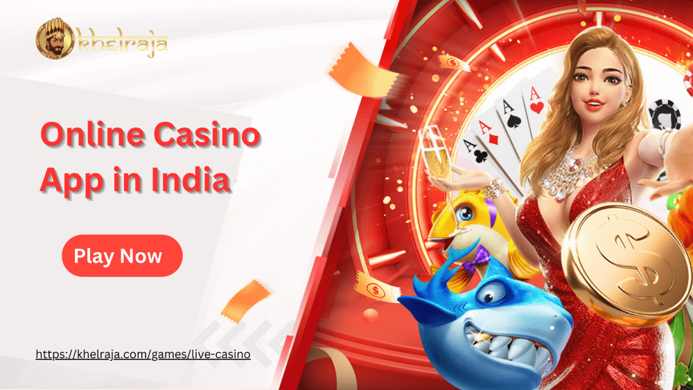 Unveiling the KhelRaja Project Elevating the Online Casino App in India