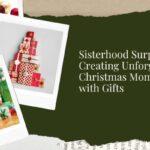 “Sisterhood Surprises: Creating Unforgettable Christmas Moments with Gifts!”