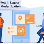 Steps to Follow in Legacy Application Modernization