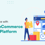 Enhance Your Store Experience with Top B2B eCommerce Software Platform