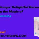 Earthly Hemps’ Delightful Harmony: Unveiling the Magic of THCA Gummies