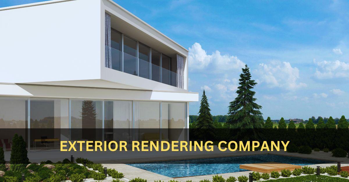 Choosing the Best Exterior Rendering Company in USA