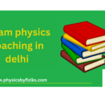 IIT JAM Physics Coaching in Delhi: Nurturing Excellence