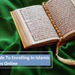 A Guide To Enrolling In Islamic Classes Online