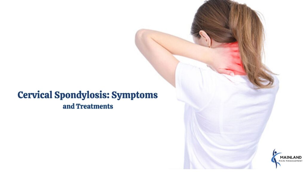 Cervical Spondylosis: Symptoms and Treatments