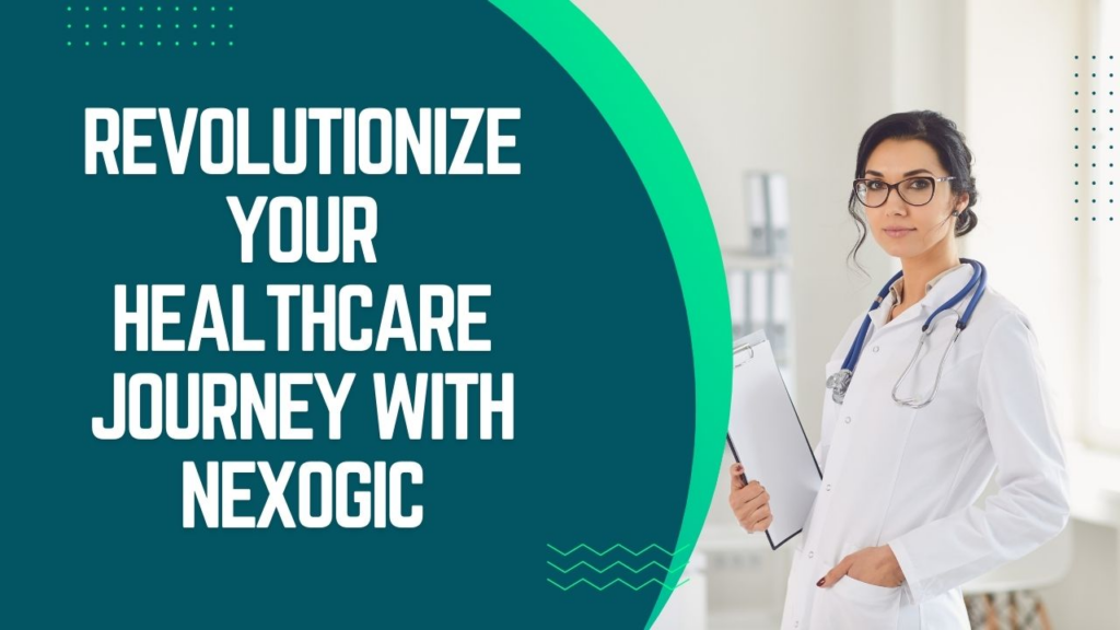 Nexogic’s Transformative Influence on Revolutionizing Medical Professional Onboarding