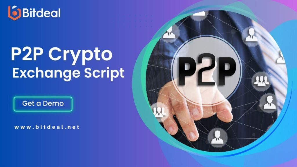 P2P Crypto Exchange Script : Empowering Your Cryptocurrency Trading Platform